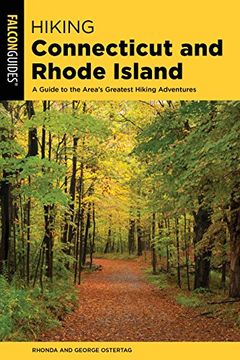 portada Hiking Connecticut and Rhode Island: A Guide to the Area's Greatest Hiking Adventures (State Hiking Guides Series) (in English)