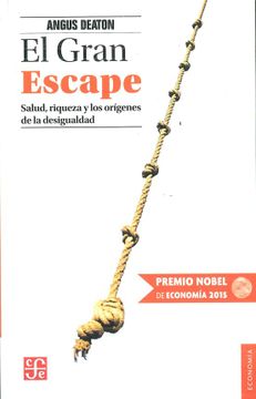 portada El Gran Escape. Salud, Riqueza y el Origen de la Desigualdad (in Spanish)