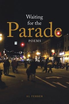 portada Waiting for the Parade: Poems (en Inglés)