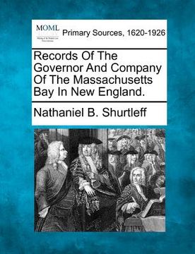 portada records of the governor and company of the massachusetts bay in new england. (en Inglés)