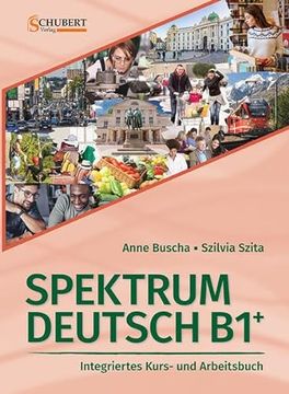 portada Spektrum Deutsch B1+: Integriertes Kurs- und Arbeitsbuch für Deutsch als Fremdsprache (en Alemán)