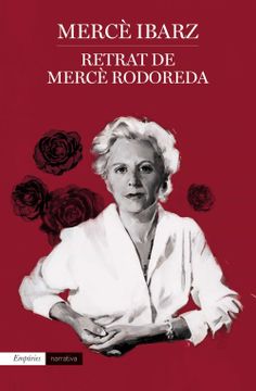 portada Retrat de Mercè Rodoreda: 595 (Empuries Narrativa) (en Catalá)