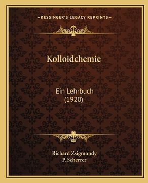 portada Kolloidchemie: Ein Lehrbuch (1920) (en Alemán)