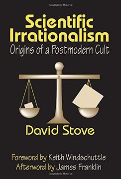 portada Scientific Irrationalism: Origins of a Postmodern Cult (en Inglés)