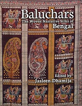 portada Baluchars: The Woven Narrative Silks of Bengal