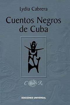 portada Cuentos Negros de Cuba (Coleccion Chichereku Coleccion Diccionarios) (in Spanish)