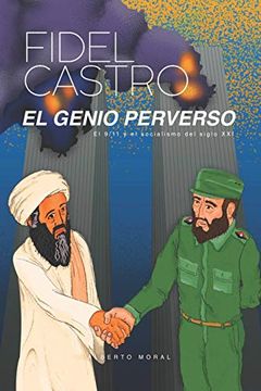 portada Fidel Castro: El Genio Perverso
