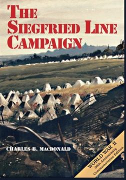 portada The Siegfried Line Campaign (United States Army in World War II: The European Theater of Operations)