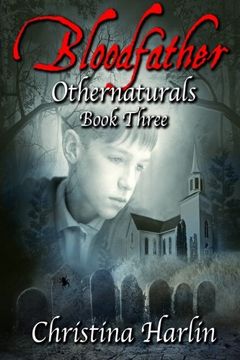 portada Othernaturals Book Three: Bloodfather (Volume 3)