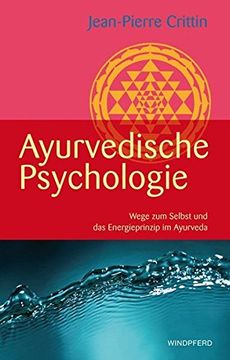 portada Ayurvedische Psychologie (Wege zum Selbst und das Energieprinzip im Ayurveda) (in German)