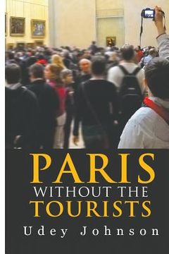 portada Paris - Without the Tourists (en Inglés)