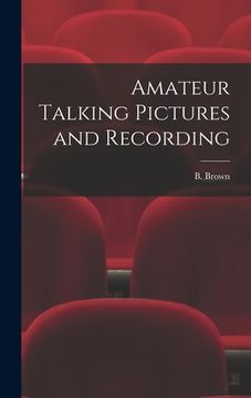 portada Amateur Talking Pictures and Recording (en Inglés)