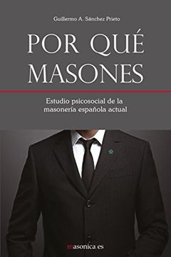portada Por qué masones: Estudio psicosocial de la masonería española actual (Autores contemporáneos)