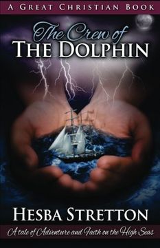 portada The Crew of The Dolphin: An Exciting Tale of Adventure and Faith on the High Seas