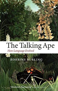 portada The Talking Ape: How Language Evolved (Studies in the Evolution of Language) (en Inglés)