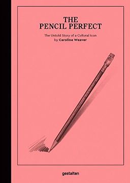 portada The Pencil Perfect: The Untold Story of a Cultural Icon (in English)
