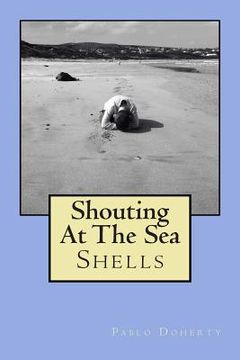 portada Shouting at the Sea: Shells