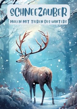 portada Schneezauber: Malen mit Tieren des Winters (en Alemán)