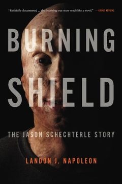 portada Burning Shield: The Jason Schechterle Story (in English)
