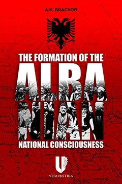 portada The Formation of the Albanian National Consciousness (en Inglés)