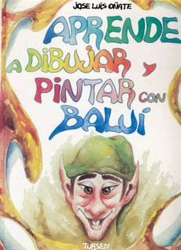 portada Aprende a Dibujar y Pintar con Balui (in Spanish)