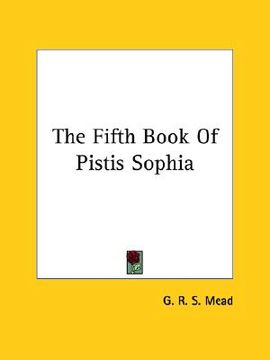 portada the fifth book of pistis sophia (en Inglés)