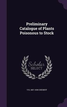 portada Preliminary Catalogue of Plants Poisonous to Stock (en Inglés)