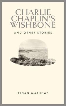 portada Charlie Chaplin's Wishbone: And Other Stories (in English)