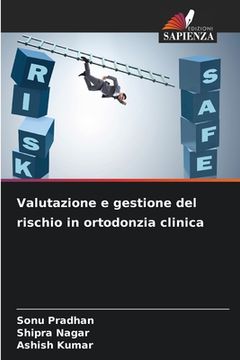 portada Valutazione e gestione del rischio in ortodonzia clinica (en Italiano)