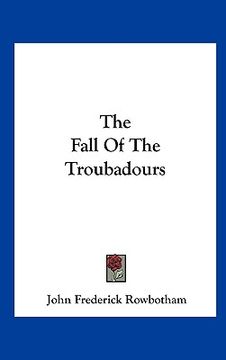 portada the fall of the troubadours