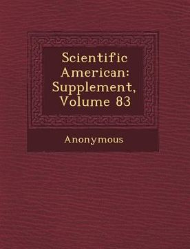 portada Scientific American: Supplement, Volume 83 (en Inglés)