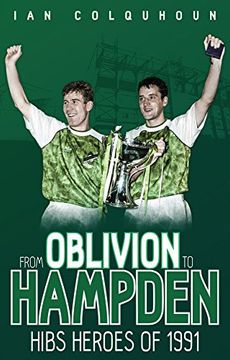 portada From Oblivion to Hampden: Hibs Heroes of 1991 (in English)