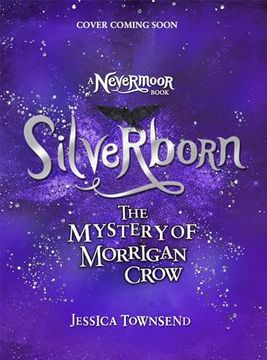 portada Silverborn: The Mystery of Morrigan Crow (en Inglés)