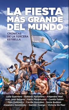 portada Fiesta mas Grande del Mundo Cronicas de la Tercera Estrella (in Spanish)