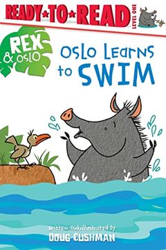 portada Oslo Learns to Swim: Ready-To-Read Level 1 (Rex & Oslo) (in English)