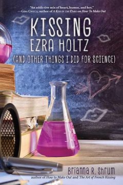 portada Kissing Ezra Holtz (And Other Things i did for Science) (en Inglés)