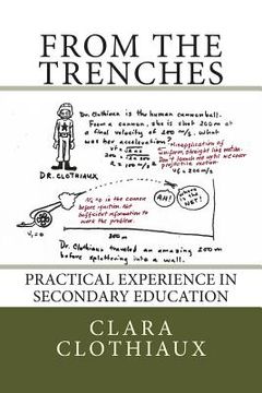 portada From the Trenches: Practical Experience in Secondary Education (en Inglés)