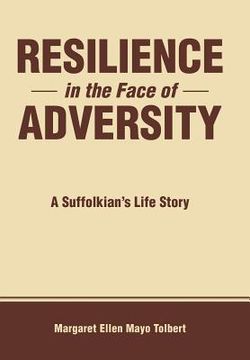 portada Resilience in the Face of Adversity: A Suffolkian's Life Story (en Inglés)