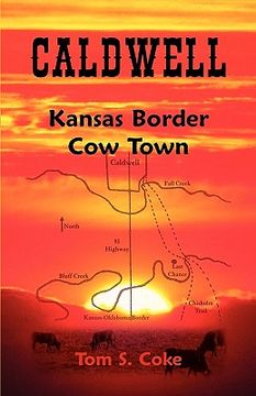 portada caldwell: kansas border cow town (en Inglés)