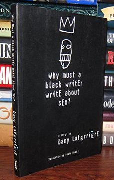 portada Why Must a Black Writer Write About Sex? (en Inglés)