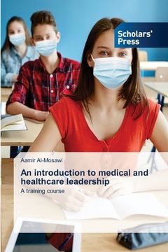 portada An introduction to medical and healthcare leadership (en Inglés)
