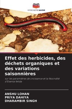 portada Effet des herbicides, des déchets organiques et des variations saisonnières (en Francés)