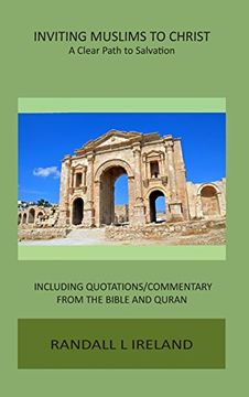 portada Inviting Muslims To Christ: Including Quotations and Commentary from the Bible and Quran (First Edition)