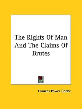 portada the rights of man and the claims of brutes (in English)