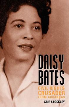 portada daisy bates: civil rights crusader from arkansas (en Inglés)