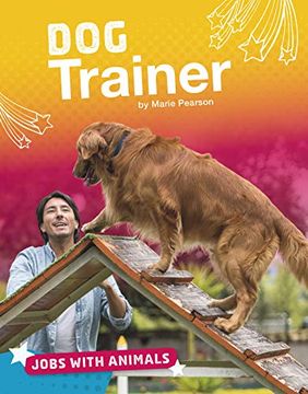portada Dog Trainer (Bright Idea Books: Jobs With Animals) (en Inglés)