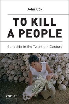 portada To Kill a People: Genocide in the Twentieth Century