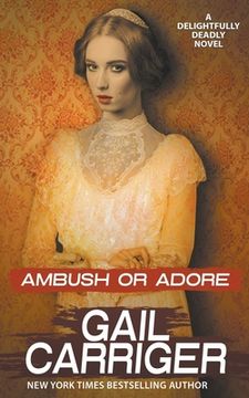 portada Ambush or Adore: A Delightfully Deadly Novel (en Inglés)