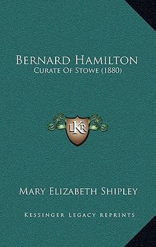 portada bernard hamilton: curate of stowe (1880) (in English)