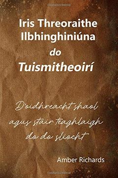 portada Iris Threoraithe Ilbhinghiniúna do Tuismitheoirí: D’Oidhreacht Shaol Agus Stair Teaghlaigh do do Sliocht (en irlandés)
